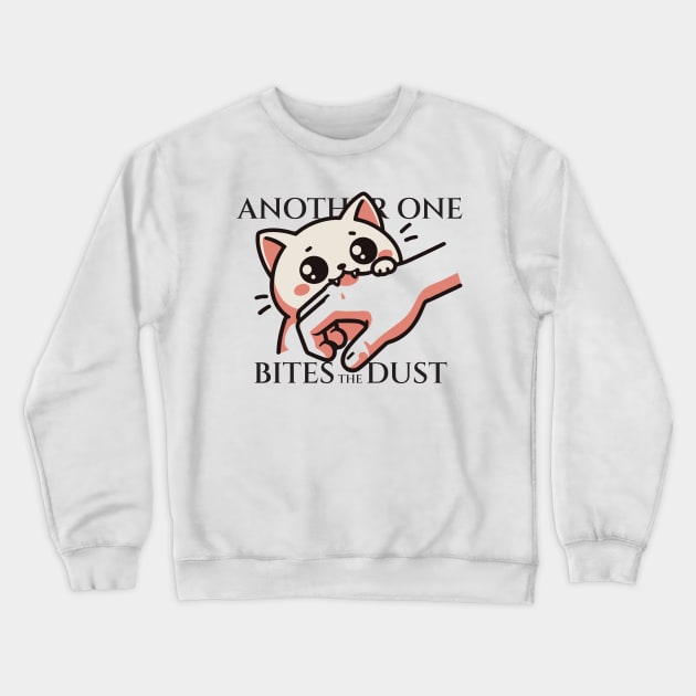 Another One Bites The Dust - Queen Tribute - Freddy Tribute - Mercury - Queen - Funny Sayings - Funny Gift - Funny Slogan - Funny Quotes - Funny Animals - Rock Tribute - Music Rock - Pop Crewneck Sweatshirt by TributeDesigns